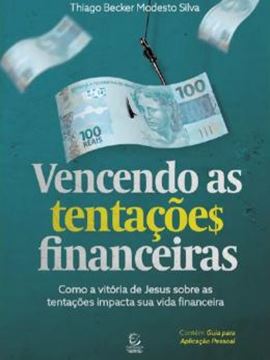 Imagem de VENCENDO AS TENTACOES FINANCEIRAS