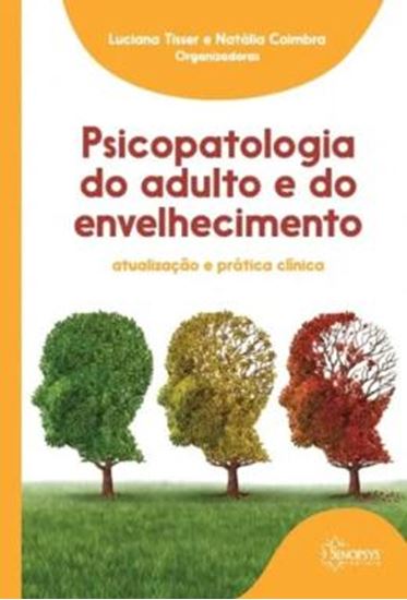 Picture of PSICOPATOLOGIA DO ADULTO E DO ENVELHECIMENTO - ATUALIZACAO E PRATICA CLINICA