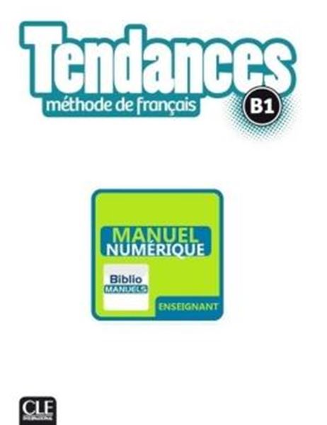 Picture of TENDANCES B1 - LIVRE DU PROFESSEUR VERSION NUMERIQUE