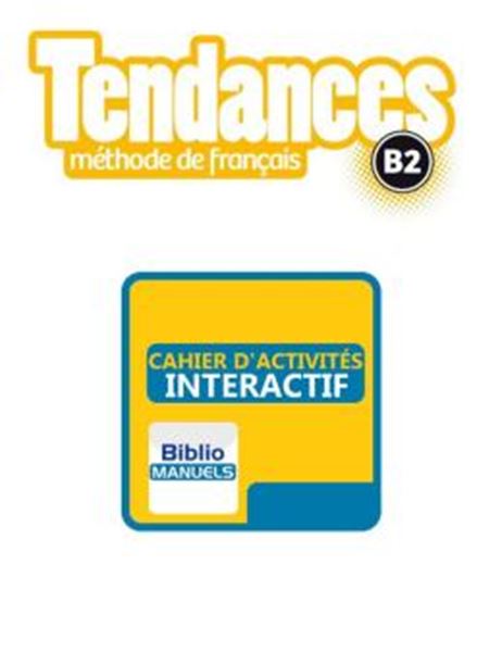 Picture of TENDANCES B2 - CAHIER D´EXERCICES VERSION NUMERIQUE