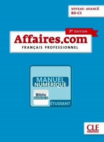 Picture of AFFAIRES.COM B2-C1 - LIVRE DE LELEVE VERSION NUMERIQUE - 3EME ED.