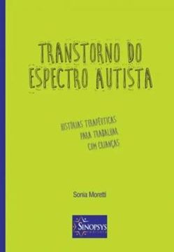 Imagem de TRANSTORNO DO ESPECTRO AUTISTA - HISTORIAS TERAPEUTICAS PARA TRABALHAR COM CRIANCAS