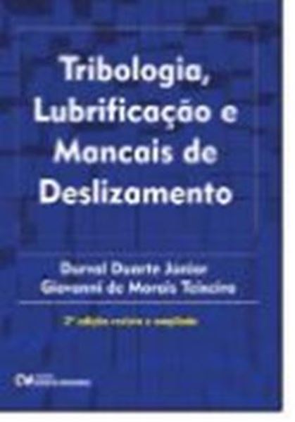 Picture of TRIBOLOGIA, LUBRIFICAÇÃO E MANCAIS DE DESLIZAMENTO - 2ªED