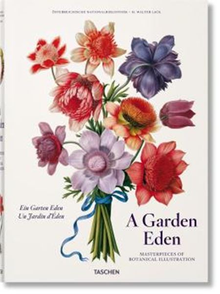Picture of A GARDEN EDEN - MASTERPIECES OF BOTANICAL ILLUSTRATION
