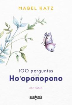 Imagem de 100 PERGUNTAS SOBRE O HOOPONOPONO