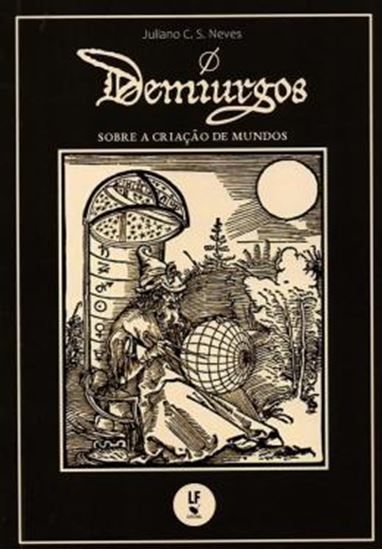 Picture of DEMIURGOS - SOBRE A CRIACAO DE MUNDOS