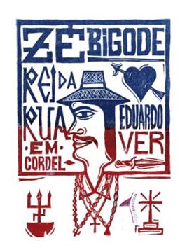 Imagem de ZE BIGODE REI DA RUA EM CORDEL