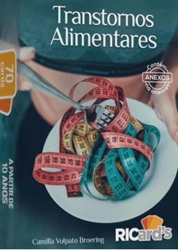 Imagem de TRANSTORNOS ALIMENTARES - 70 CARDS PARA PENSAR SOBRE AUTOIMAGEM DISTORCIDA