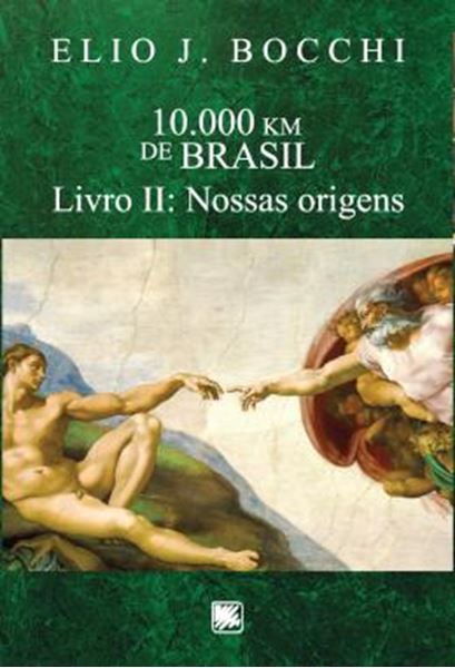 Picture of 10.000 KM DE BRASIL - LIVRO II - NOSSAS ORIGENS