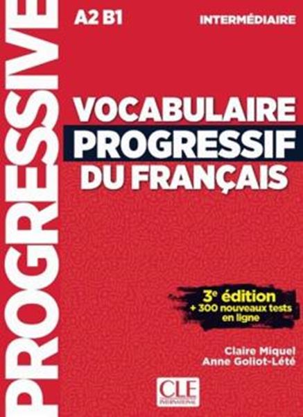 Picture of VOCABULAIRE PROGRESSIF DU FRANCAIS - NIVEAU INTERMEDIAIRE + APPLI-WEB - 3EME ED.