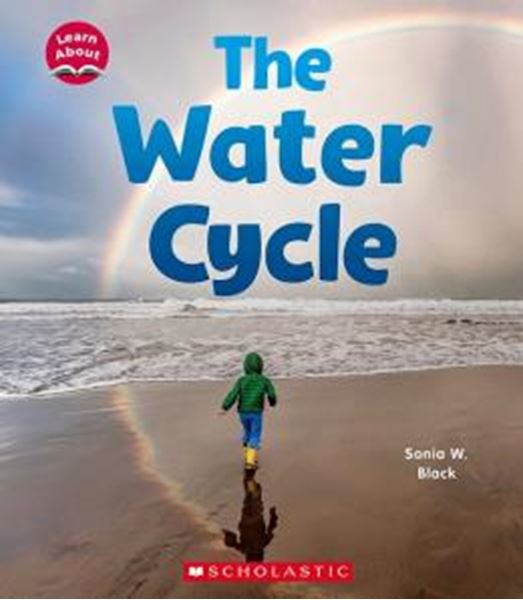 Picture of THE WATER CYCLE (LEARN ABOUT: WATER)