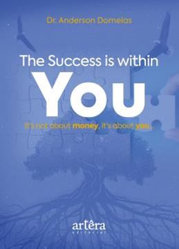 Imagem de THE SUCCESS IS WITHIN YOU - IT’S NOT ABOUT MONEY, IT’S ABOUT YOU...