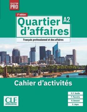 Imagem de QUARTIER D´AFFAIRES A2 - CAHIER D´EXERCICES - 2EME EDITION