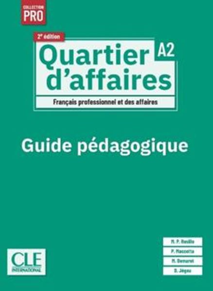 Picture of QUARTIER D´AFFAIRES A2 - GUIDE PEDAGOGIQUE - 2EME ED.