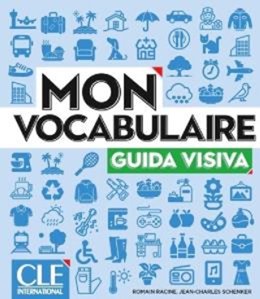 Picture of MON VOCABULAIRE A1-B2 - GUIDA VISIVA (VERSIONE ITALIANA)